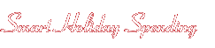 Header: Smart Holiday Spending