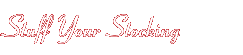 Header: Stuff Your Stocking